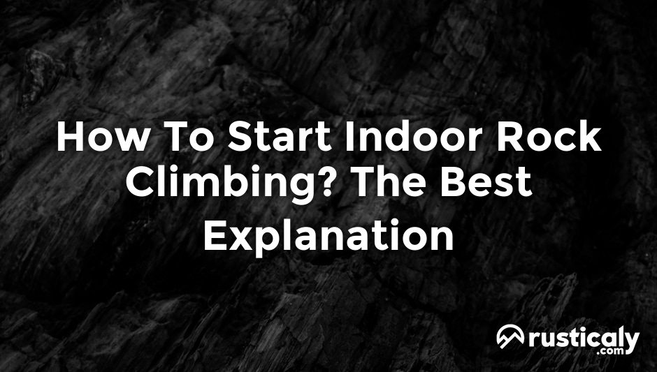 how to start indoor rock climbing