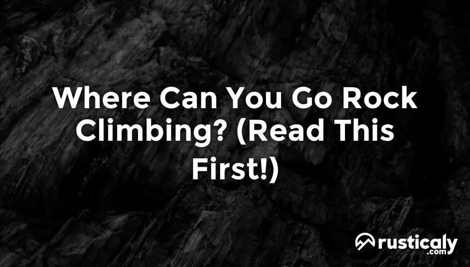 where can you go rock climbing