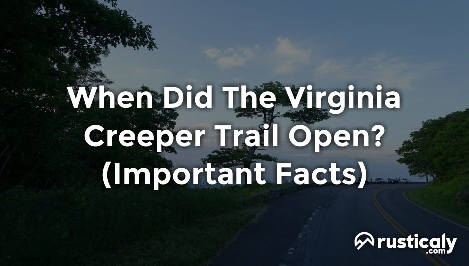 when did the virginia creeper trail open