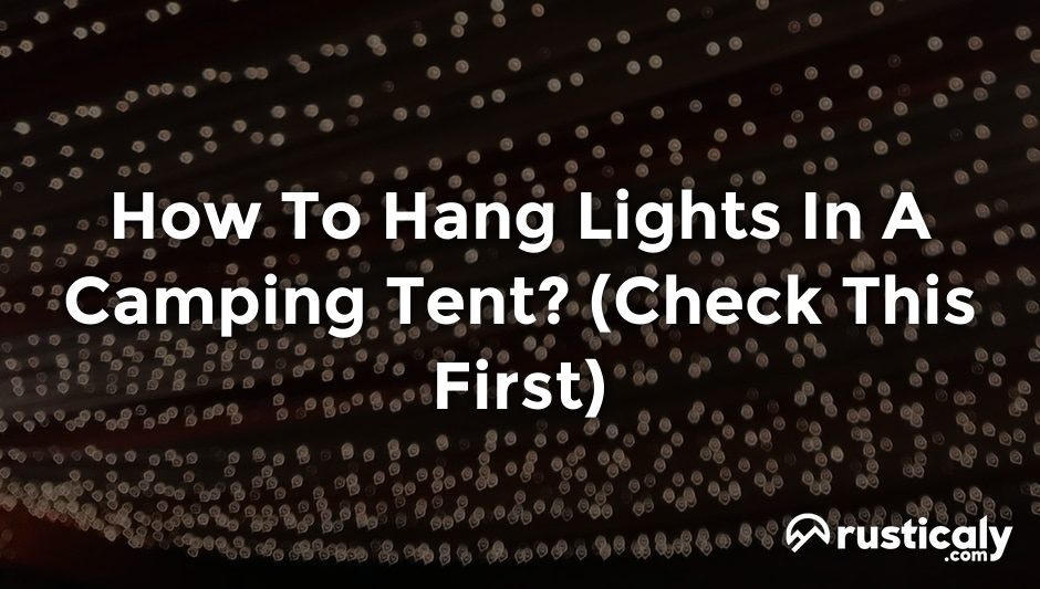 how to hang lights in a camping tent