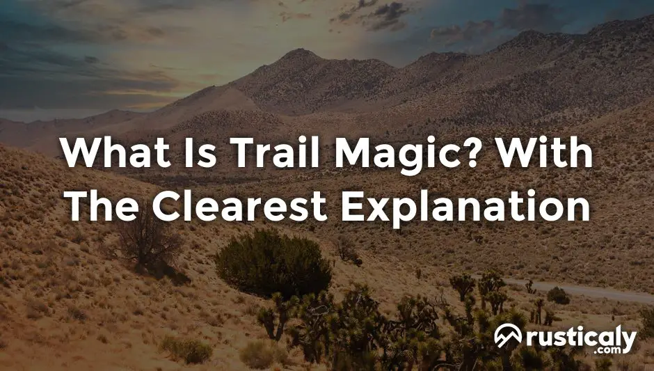 what is trail magic