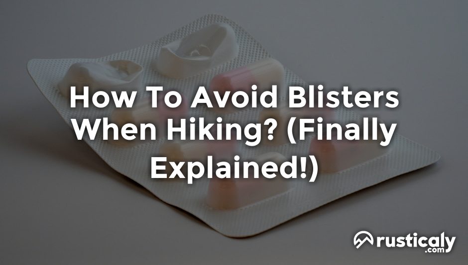 how to avoid blisters when hiking