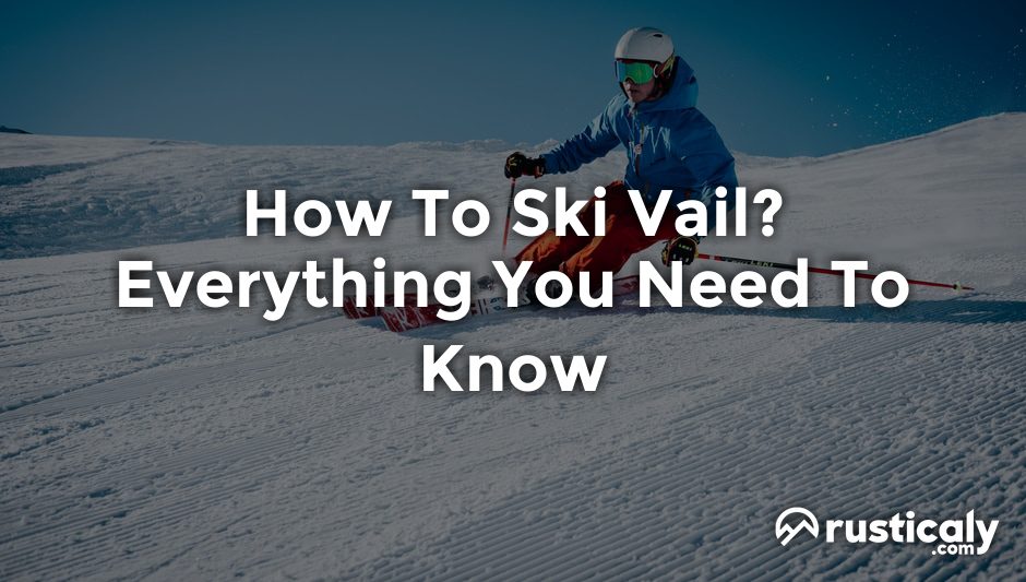how to ski vail