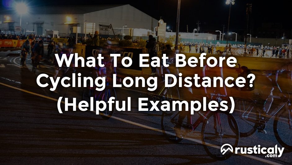 what to eat before cycling long distance