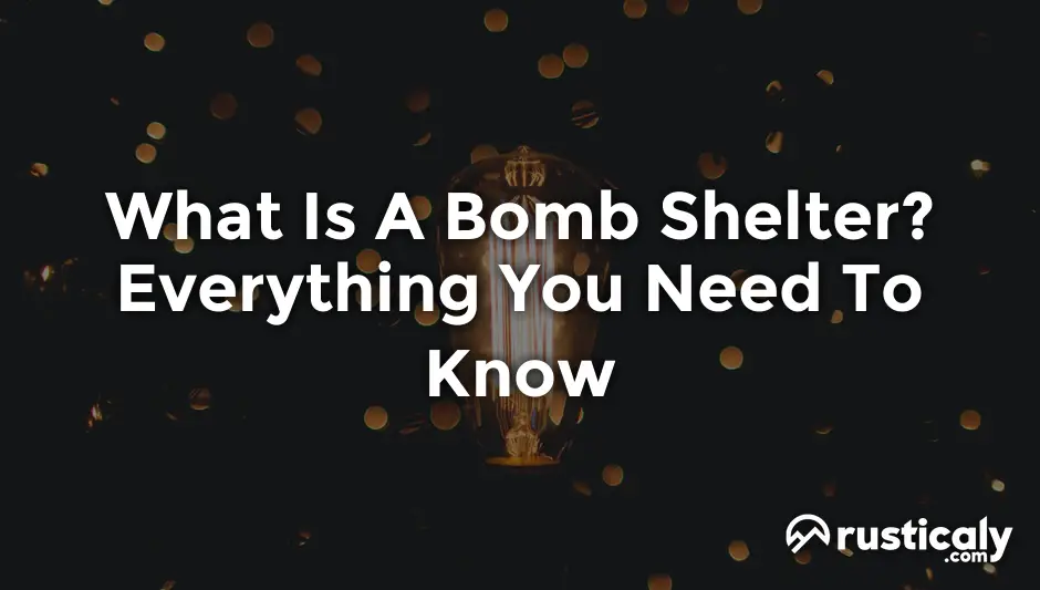 What Is A Bomb Shelter? Everything You Need To Know