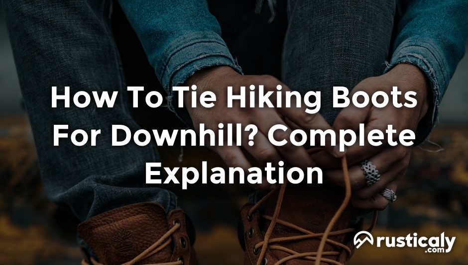how to tie hiking boots for downhill