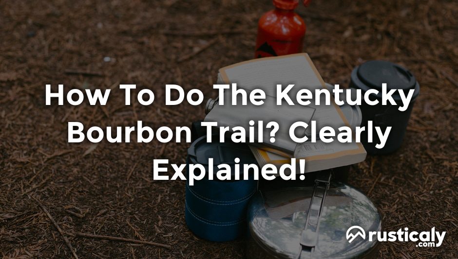 how to do the kentucky bourbon trail