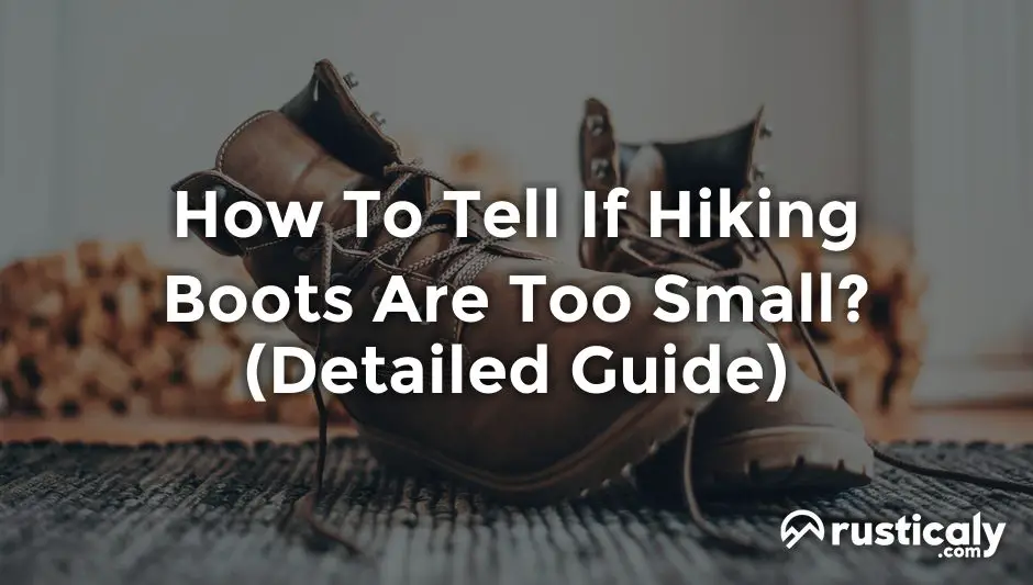 how to tell if hiking boots are too small