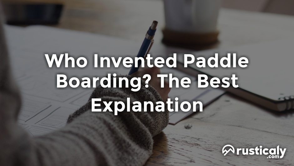 who invented paddle boarding