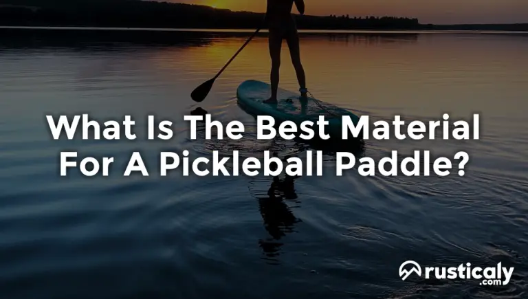 what is the best material for a pickleball paddle