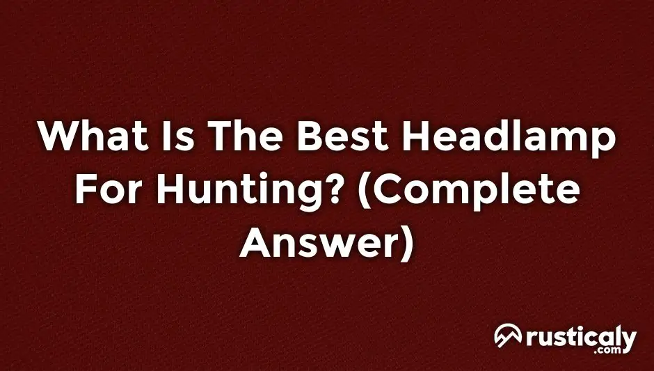 what is the best headlamp for hunting?