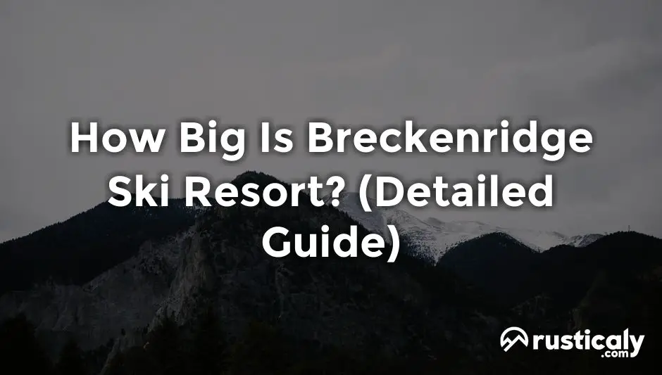 how big is breckenridge ski resort