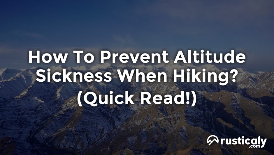 how to prevent altitude sickness when hiking