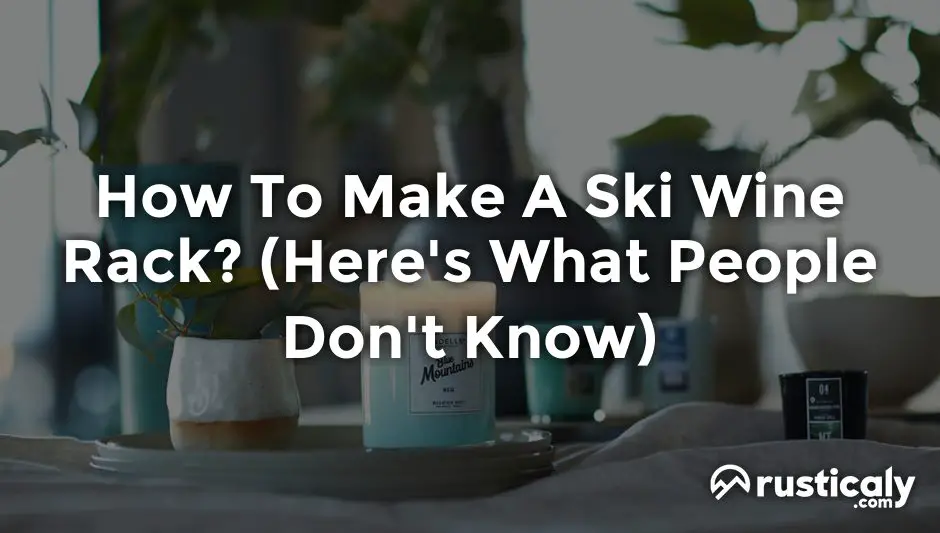 how to make a ski wine rack