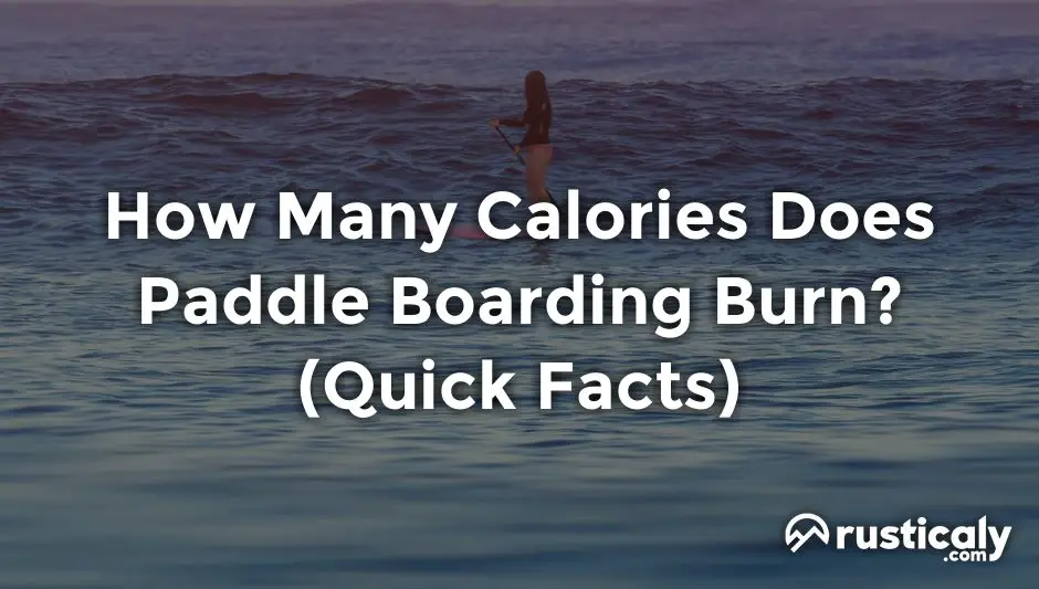 how many calories does paddle boarding burn