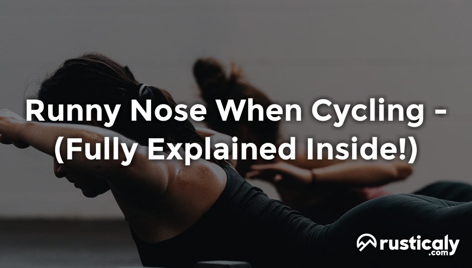runny nose when cycling