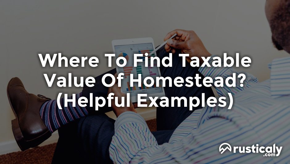 where to find taxable value of homestead