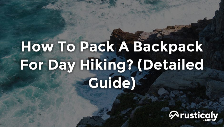 how to pack a backpack for day hiking