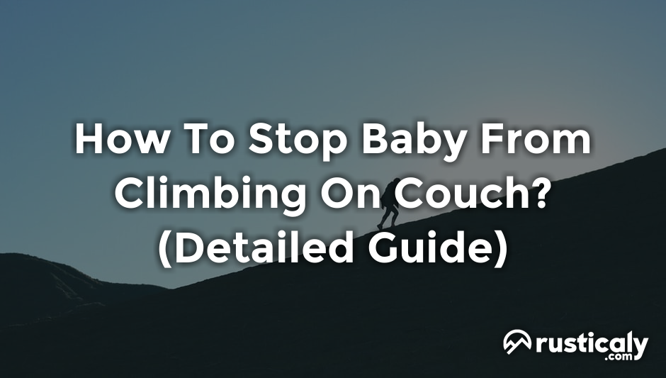 how to stop baby from climbing on couch