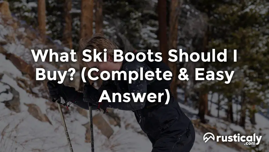 what ski boots should i buy