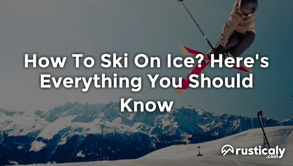 how to ski on ice