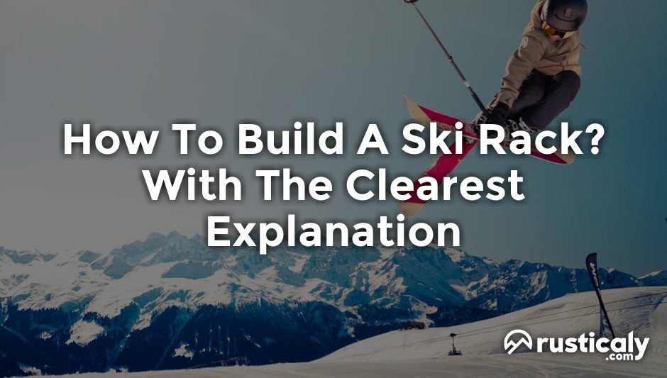 how to build a ski rack