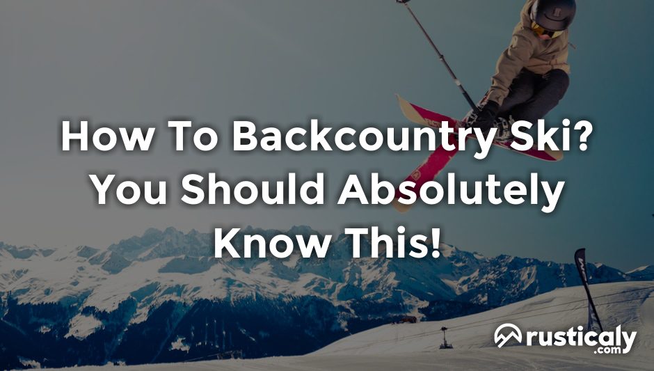 how to backcountry ski