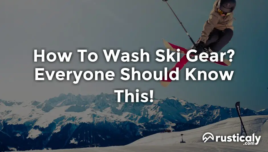 how to wash ski gear