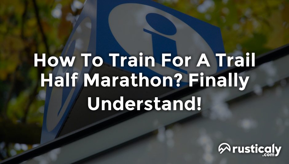 how to train for a trail half marathon