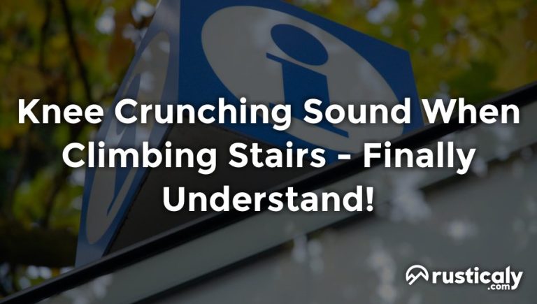knee crunching sound when climbing stairs