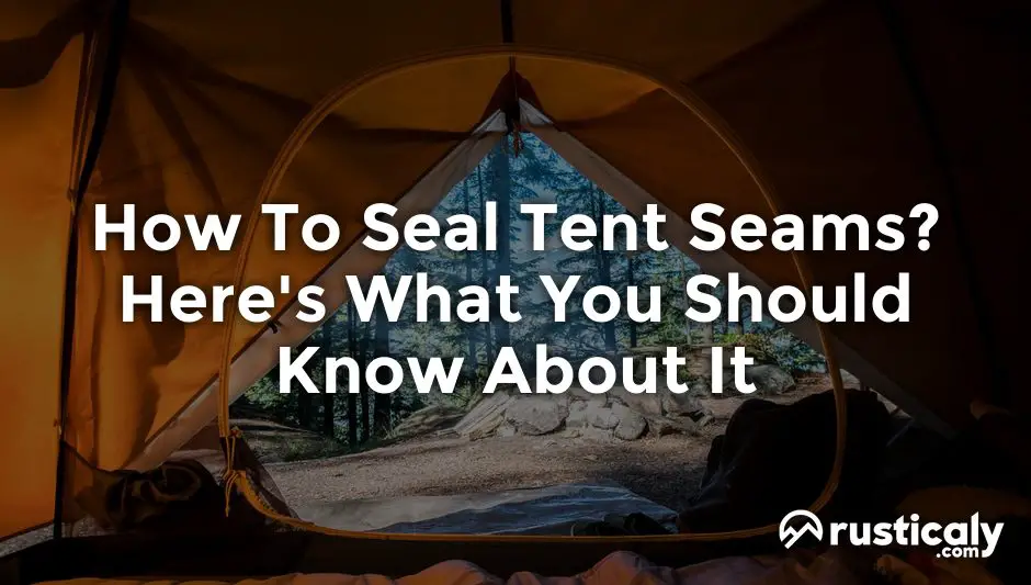 how to seal tent seams