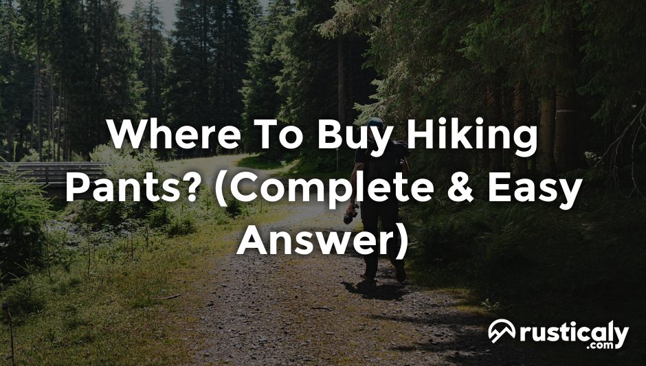 where to buy hiking pants