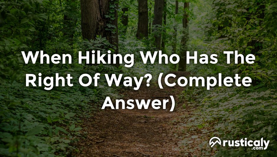 when hiking who has the right of way