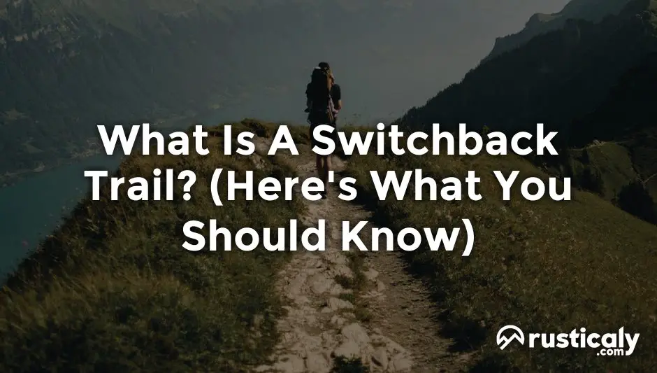 what is a switchback trail