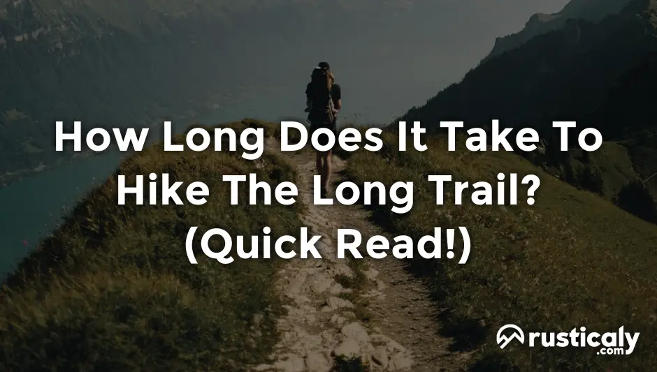 how long does it take to hike the long trail