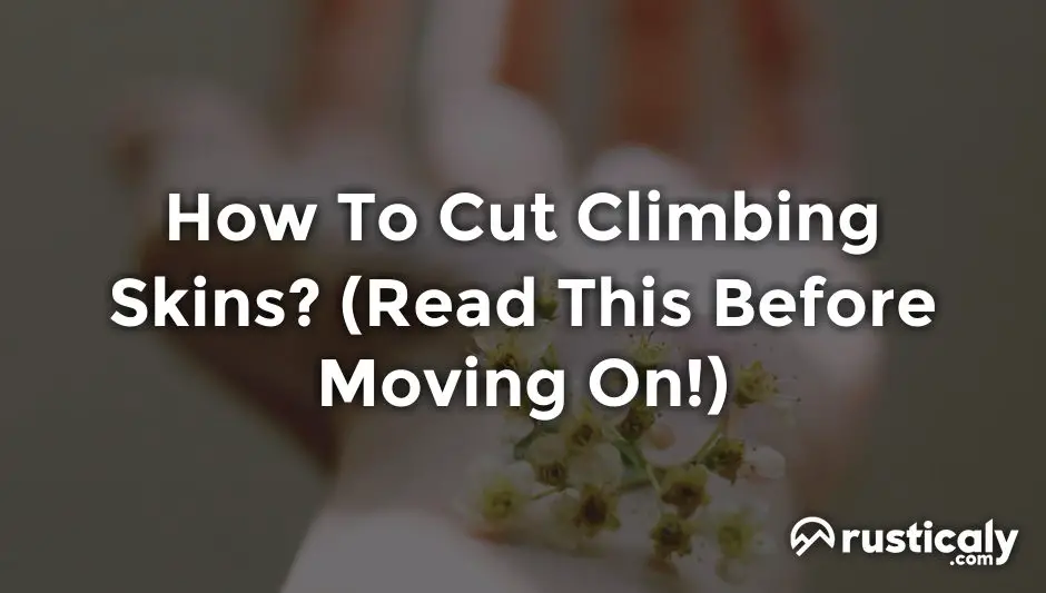 how to cut climbing skins