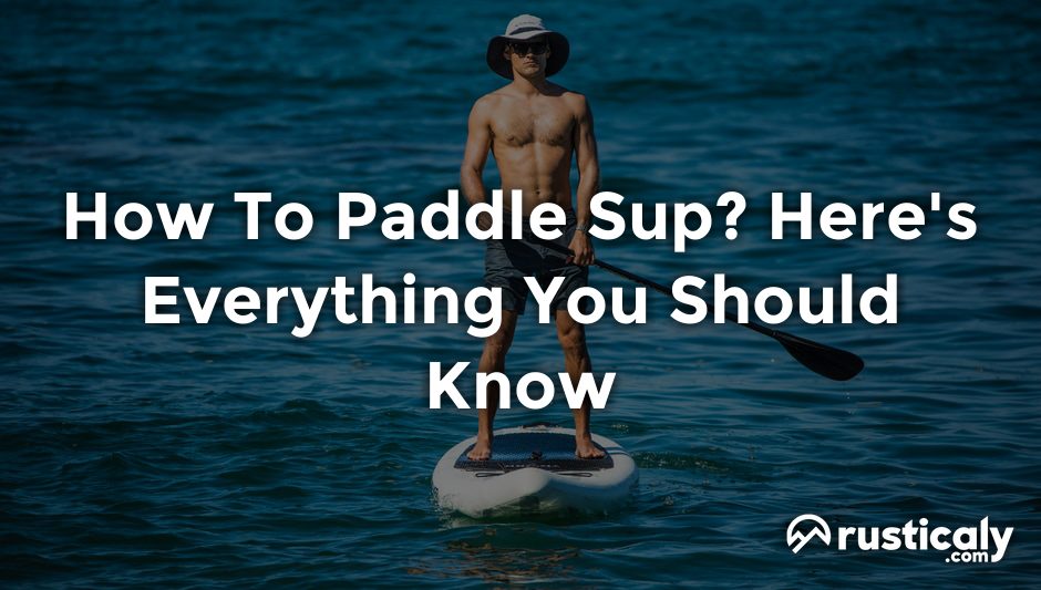 how to paddle sup