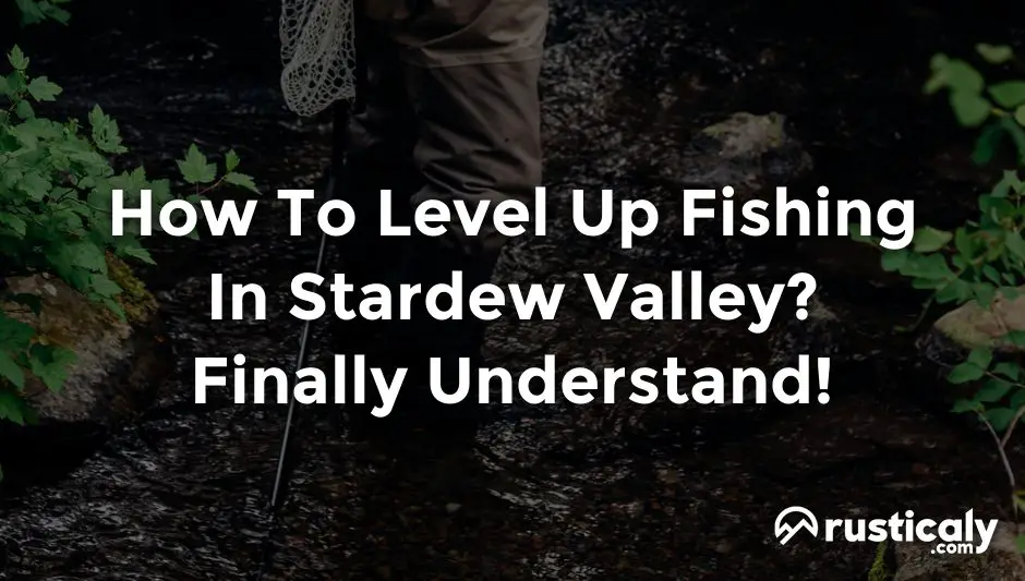 how to level up fishing in stardew valley