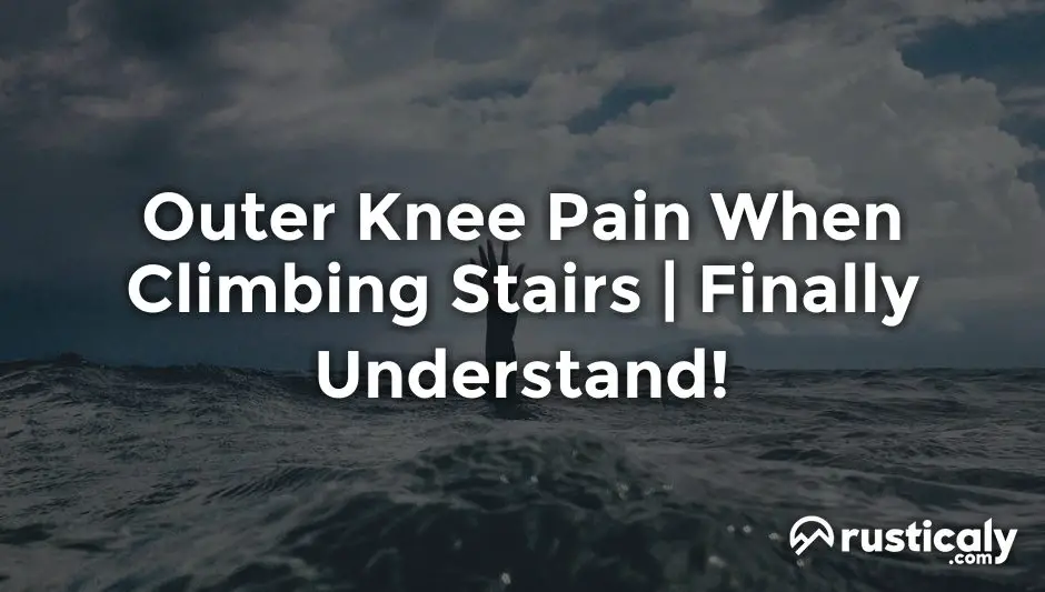 outer knee pain when climbing stairs