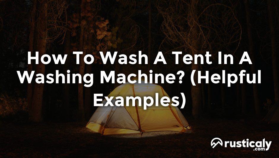how to wash a tent in a washing machine