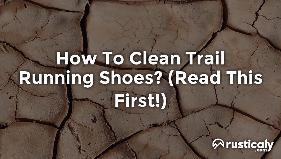 how to clean trail running shoes