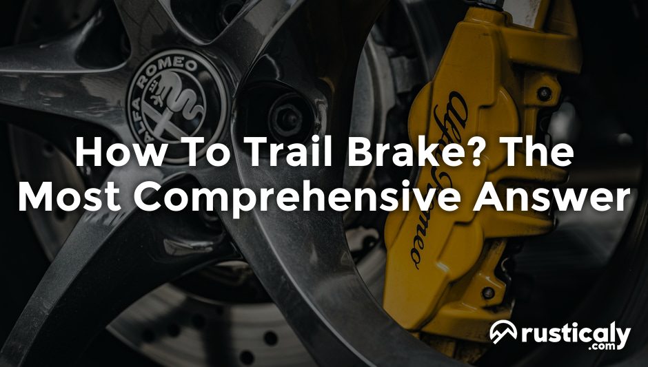 how to trail brake
