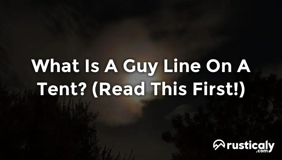 what is a guy line on a tent