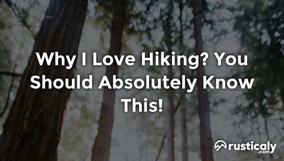 why i love hiking
