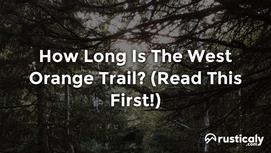 how long is the west orange trail