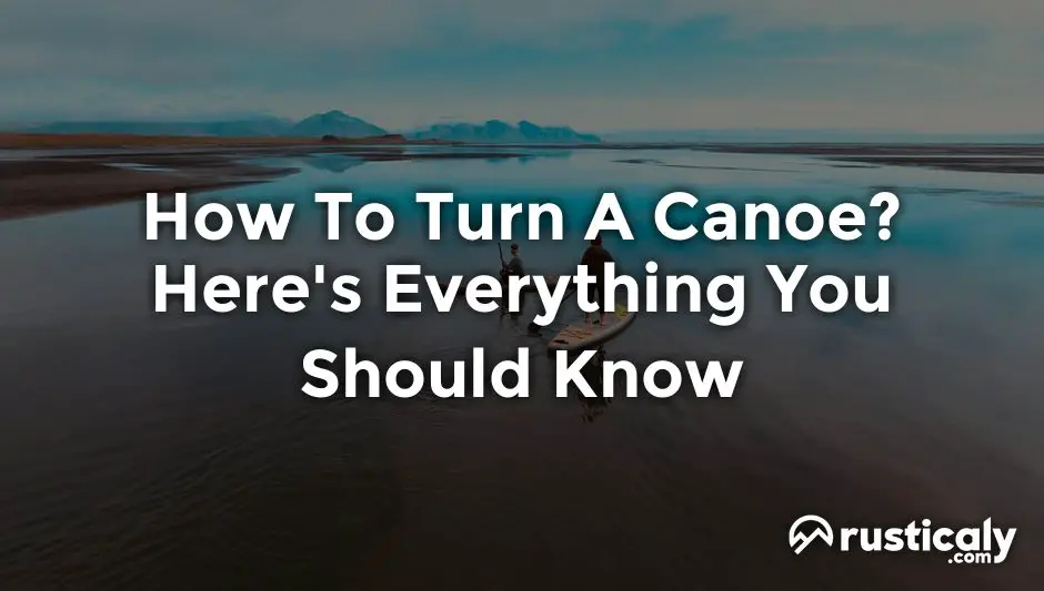 how to turn a canoe