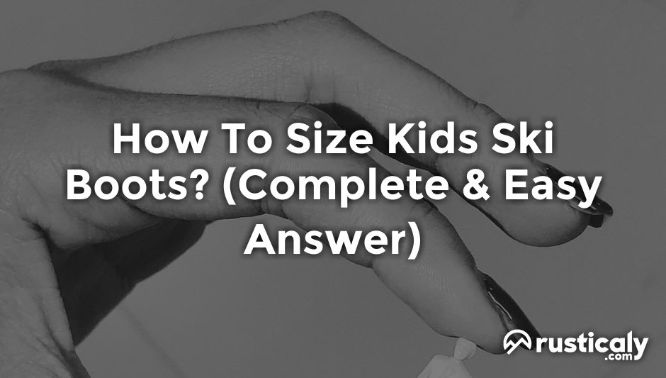 how to size kids ski boots
