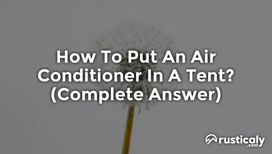 how to put an air conditioner in a tent