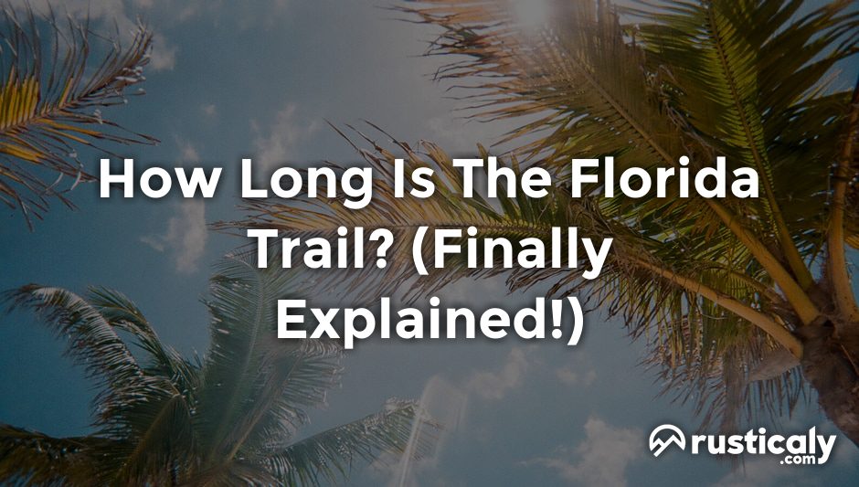how long is the florida trail