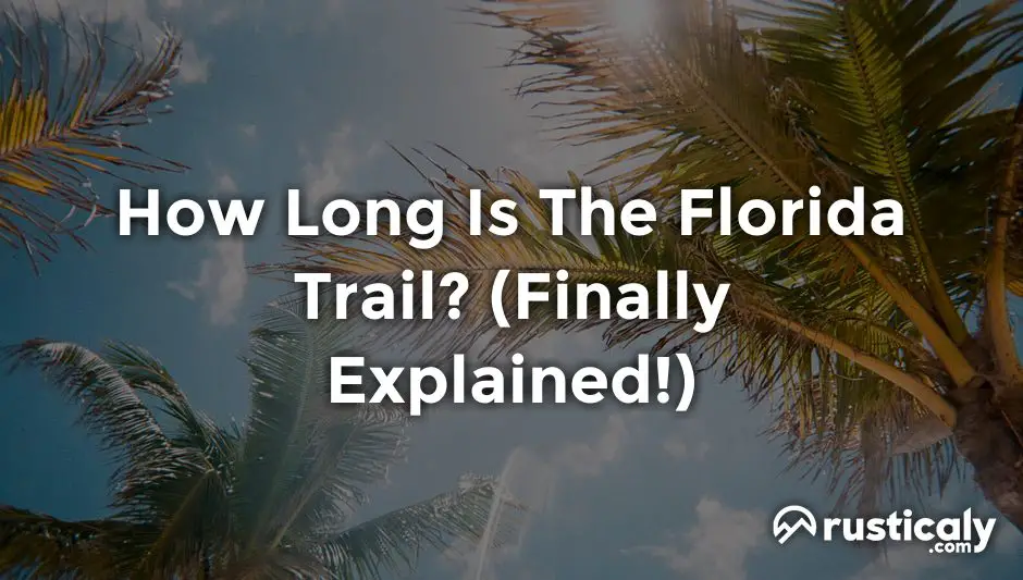 how long is the florida trail
